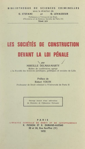 Les sociétés de construction devant la loi pénale - Mireille Delmas-Marty - FeniXX réédition numérique