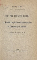 Étude d'une coopérative régionale : la Société coopérative de consommation de Strasbourg et environs