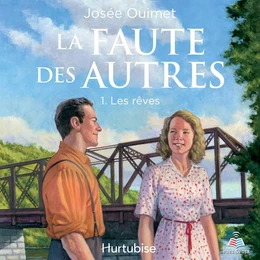 La faute des autres tome 1. Les rêves