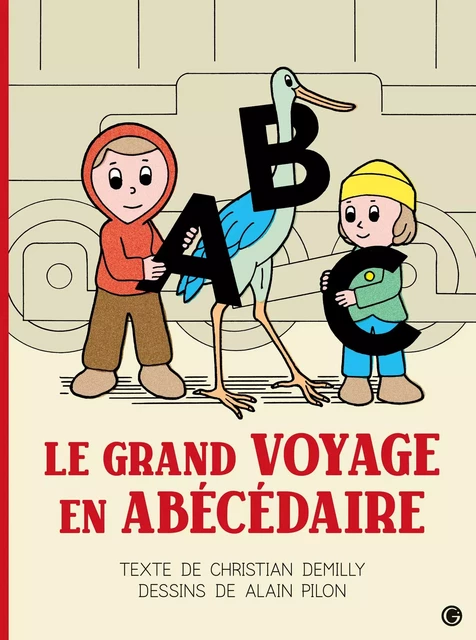 Le grand voyage en Abécédaire - Christian Demilly - Grasset Jeunesse