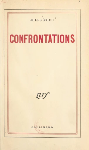 Confrontations - Jules Moch - FeniXX réédition numérique