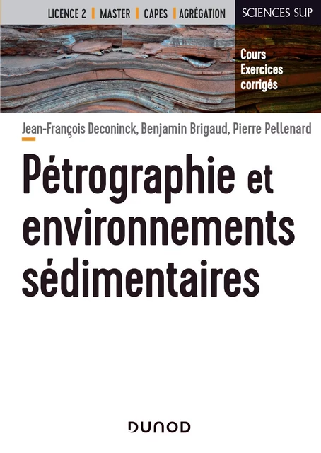 Pétrographie et environnements sédimentaires - Jean-François Deconinck, Benjamin Brigaud, Pierre Pellenard - Dunod