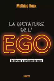 La dictature de l'égo