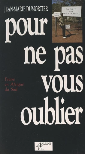 Pour ne pas vous oublier - Jean-Marie Dumortier - FeniXX réédition numérique