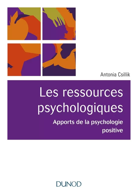 Les ressources psychologiques - Antonia Csillik - Dunod