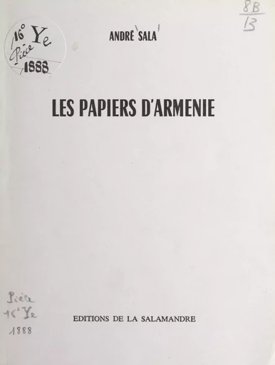 Les papiers d'Arménie - André Sala - FeniXX réédition numérique