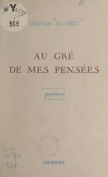 Au gré de mes pensées