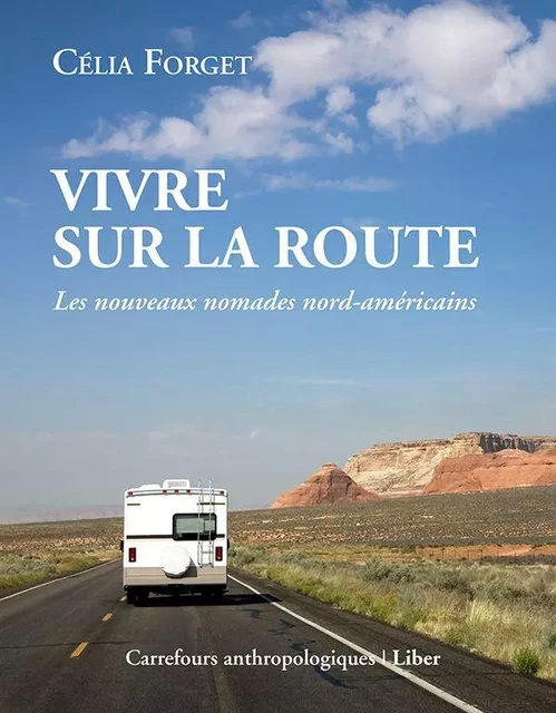 Vivre sur la route - Célia Forget - Éditions Liber