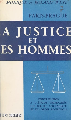 Paris-Prague, la justice et les hommes - Monique Weyl, Roland Weyl - FeniXX réédition numérique