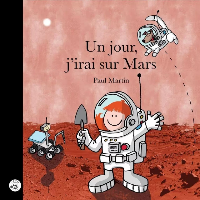 Un jour, j'irai sur Mars - Paul Martin - Éditions de l'Isatis