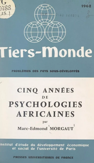 Cinq années de psychologies africaines - H.-C. de Bettignies, B. Delbard, A. Laurent - FeniXX réédition numérique