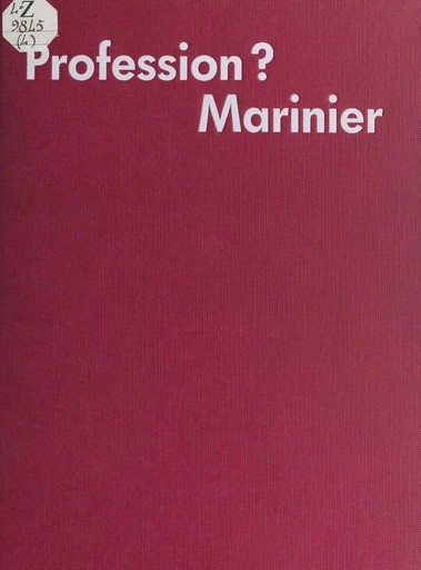 Profession ? marinier - Annie Lorenzo - FeniXX réédition numérique