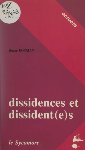 Dissidences et dissident(e)s - Roger Rotman - FeniXX réédition numérique