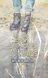 Les griffures du temps