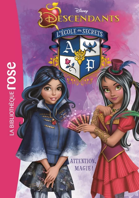 Descendants 08 - Attention, magie ! -  Walt Disney - Hachette Jeunesse