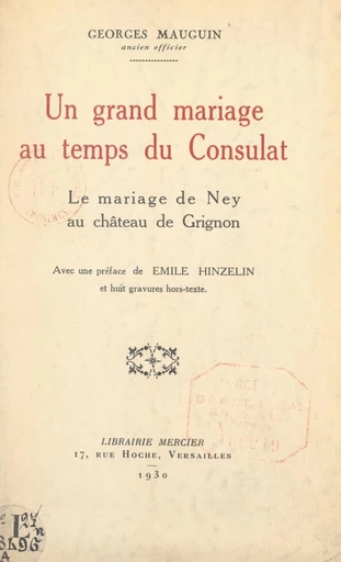 Un grand mariage au temps du Consulat -  Mauguin - FeniXX réédition numérique