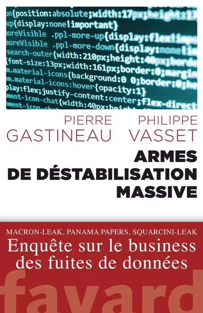 Armes de déstabilisation massive - Philippe Vasset, Pierre Gastineau - Fayard