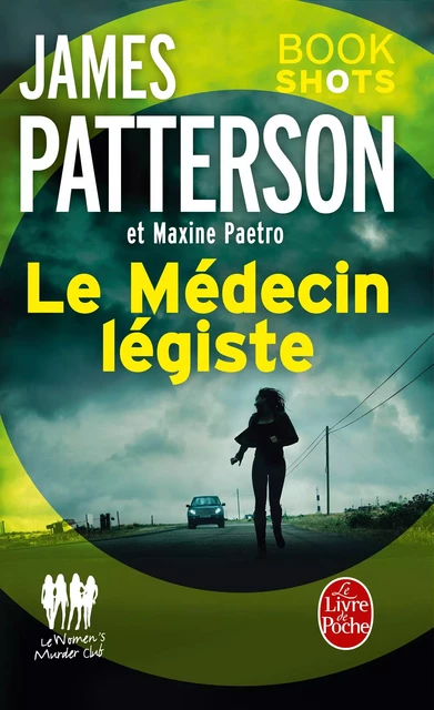 Le Médecin légiste (Women's Murder Club) - James Patterson - Le Livre de Poche