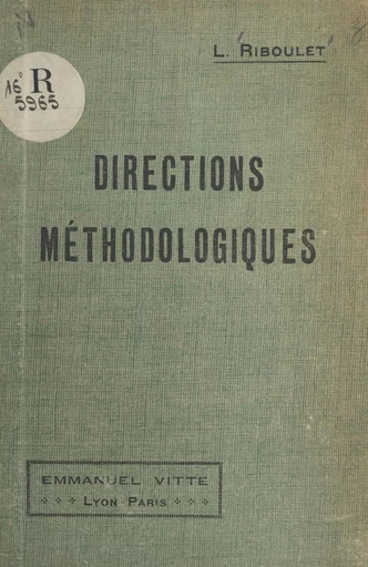 Directions méthodologiques - Louis Riboulet - FeniXX réédition numérique