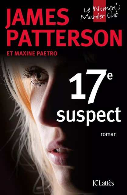 17e suspect - James Patterson - JC Lattès