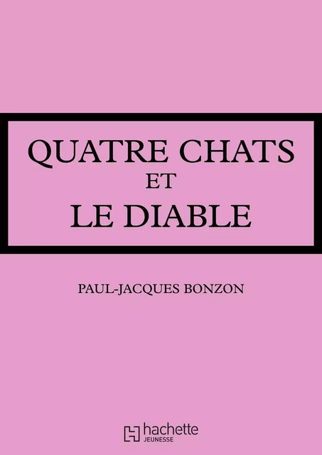 La famille HLM - Quatre chats et le diable - Paul-Jacques Bonzon - Hachette Jeunesse