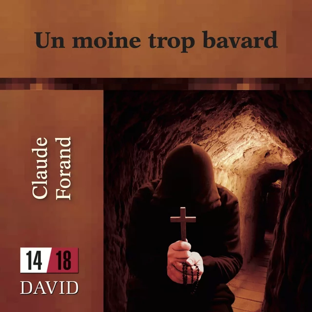 Un moine trop bavard - Claude Forand - Kampus Média