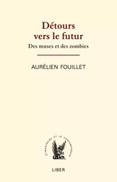 Détours vers le futur