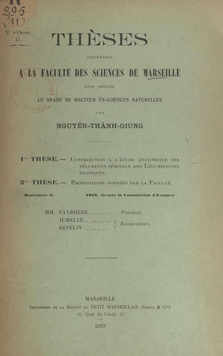 Contribution à l'étude anatomique des téguments séminaux des légumineuses exotiques - Thàng-Giung Nguyèn - FeniXX réédition numérique