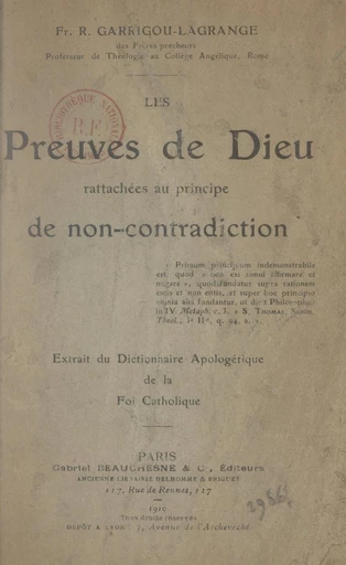 Les preuves de Dieu rattachées au principe de la non-contradiction - Reginald Garrigou-Lagrange - FeniXX réédition numérique