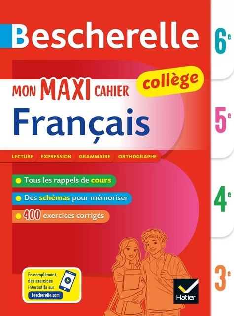 Bescherelle collège - Mon maxi cahier de français (6e, 5e, 4e, 3e) - Malika Behlouli, Inès Corbet, Nora Nadifi, Hélène Ricard, Éric Sala, Matthieu Verrier - Hatier