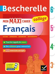 Bescherelle collège - Mon maxi cahier de français (6e, 5e, 4e, 3e)