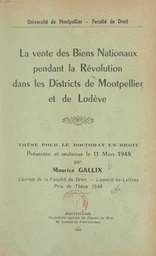 La vente des biens nationaux pendant la Révolution dans les districts de Montpellier et de Lodève