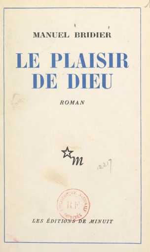 Le plaisir de Dieu - Manuel Bridier - FeniXX réédition numérique