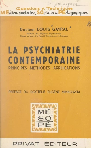 La psychiatrie contemporaine - Louis Gayral - FeniXX réédition numérique