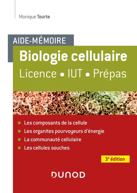 Aide-mémoire - Biologie cellulaire - 3e éd - Monique Tourte - Dunod