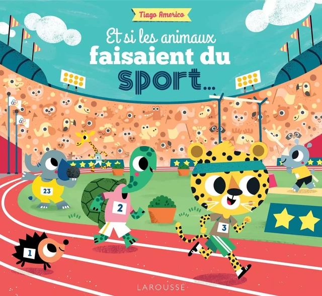 Si les animaux faisaient du sport... -  - Larousse