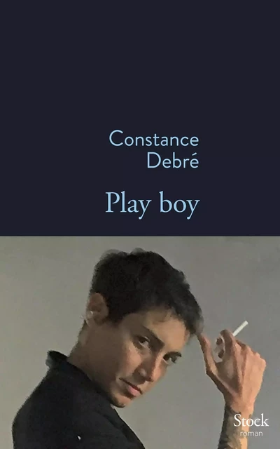 Play Boy - Constance Debré - Stock