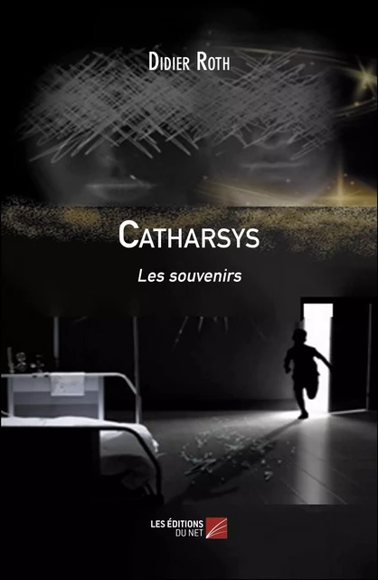 Catharsys - Didier Roth - Les Éditions du Net