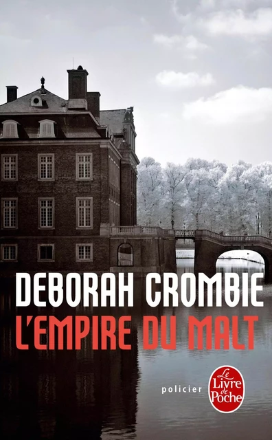 L'Empire du malt - Deborah Crombie - Le Livre de Poche