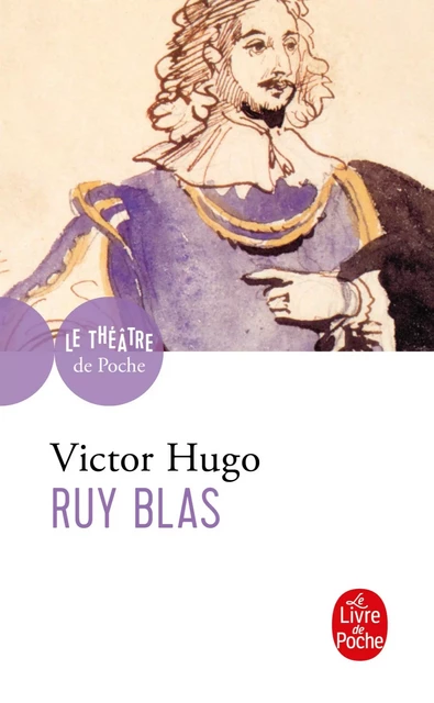 Ruy Blas - Victor Hugo - Le Livre de Poche