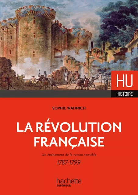 La révolution française - Ebook PDF - Sophie Wahnich - Hachette Éducation