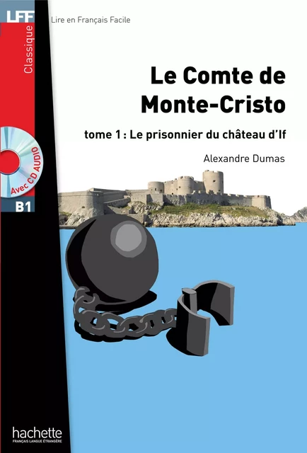 LFF B1 - Le Comte de Monte Cristo - Tome 1 (ebook) - Alexandre Dumas - Hachette Français Langue Etrangère