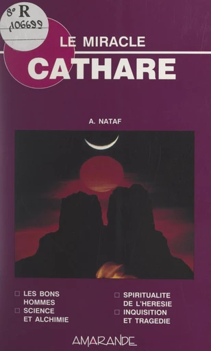 Le miracle cathare - André Nataf - FeniXX réédition numérique