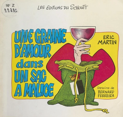 Une graine d'amour dans un sac à malice - Éric Martin - FeniXX réédition numérique