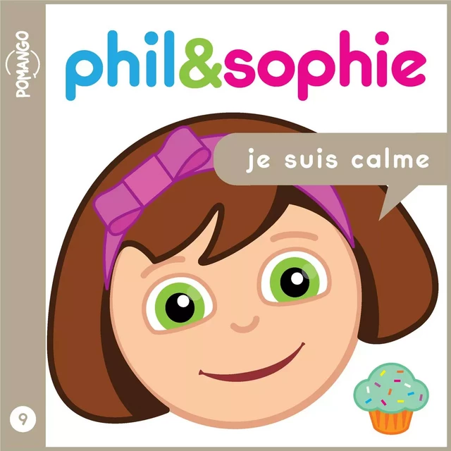 Phil & Sophie- Je suis Calme - Nicole Lebel - Pomango