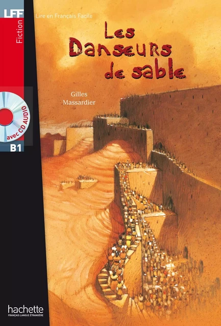 Les danseurs de sable ( B1) - Gilles Massardier - Hachette Français Langue Etrangère