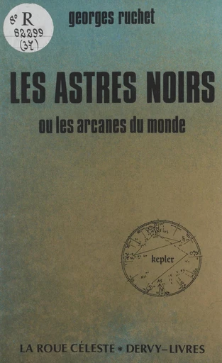 Les astres noirs - Georges Ruchet - FeniXX réédition numérique