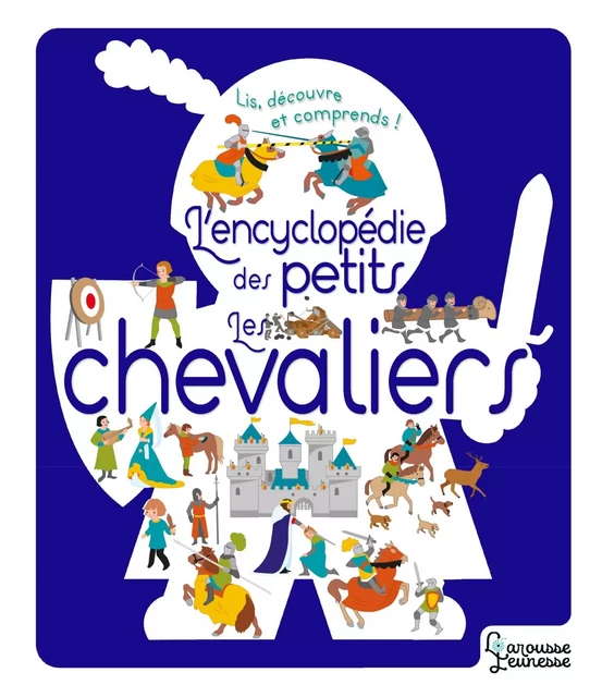 Les chevaliers - Agnès Besson - Larousse