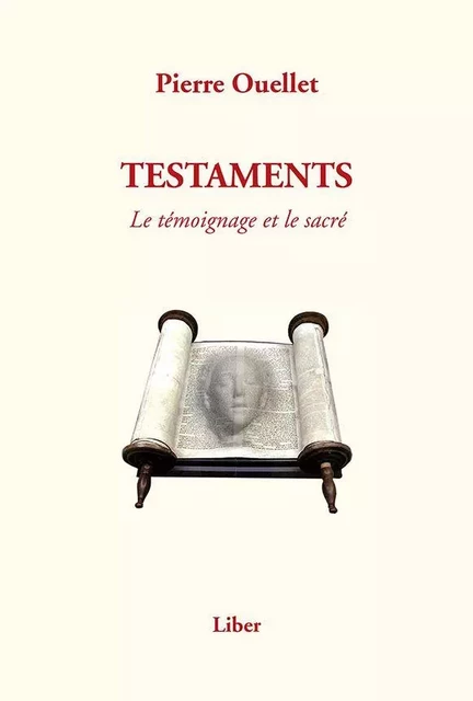 Testaments - Pierre Ouellet - Éditions Liber