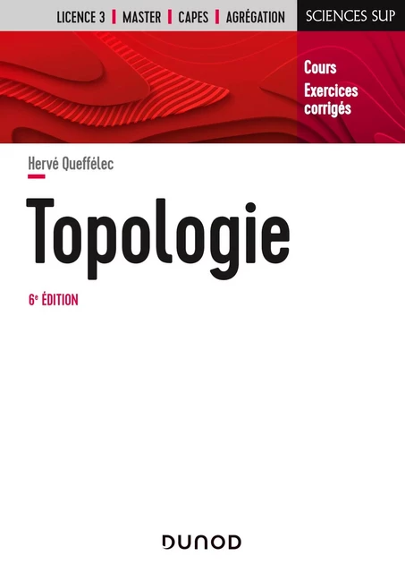 Topologie - 6e éd. - Hervé Queffélec - Dunod